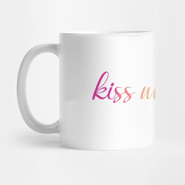 kiss me again by Lez Be